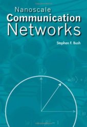 book Nanoscale Communication Networks (Nanoscale Science and Engineering)