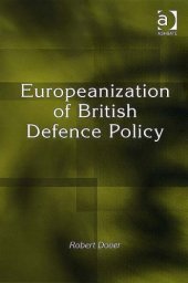 book Europeanization of British Defence Policy