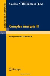 book Complex Analysis III: Proceedings of the Special Year held at the University of Maryland, College Park, 1985–86