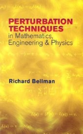 book Perturbation techniques in mathematics, physics, and engineering