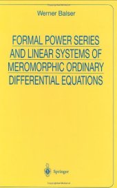 book Formal Power Series and Linear Systems of Meromorphic Ordinary Differential Equations