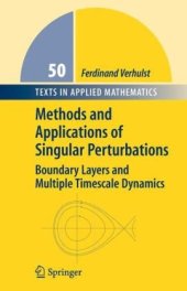 book Methods and Applications of Singular Perturbations: Boundary Layers and Multiple Timescale Dynamics