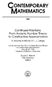 book Continued fractions: from analytic number theory to constructive approximation: a volume in honor of L.J. Lange: continued fractions, from analytic number theory to constructive approximation, May 20-23, 1998, University of Missouri-Columbia