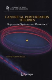 book Canonical Perturbation Theories: Degenerate Systems and Resonance