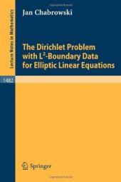 book The Dirichlet Problem with L2-Boundary Data for Elliptic Linear Equations