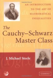 book The Cauchy-Schwarz master class (MAA CUP 2004)