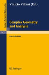 book Complex Geometry and Analysis: Proceedings of the International Symposium in honour of Edoardo Vesentini held in Pisa (Italy), May 23–27, 1988