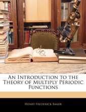 book An introduction to the theory of multiply periodic functions