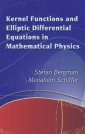 book Kernel Functions and Elliptic Differential Equations in Mathematical Physics