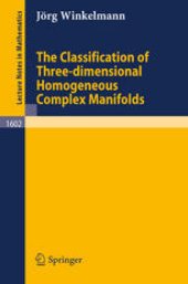 book The Classification of Three-Dimensional Homogeneous Complex Manifolds