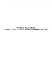 book Topics in polynomial and rational interpolation and approximation