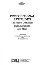 book Propositional Attitudes: The Role of Content in Logic, Language, and Mind