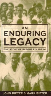 book An Enduring Legacy : The Story of Basques in Idaho