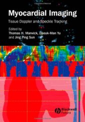 book Myocardial Imaging: Tissue Doppler and Speckle Tracking