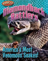 book Diamondback Rattlers: America's Most Venomous Snakes! (Fangs)