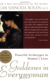 book Goddesses in Everywoman: Powerful Archetypes in Women's Lives