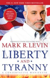 book Liberty and Tyranny: A Conservative Manifesto