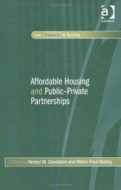 book Affordable Housing and Public-Private Partnerships (Law, Property and Society)