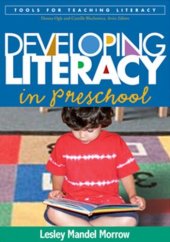 book Developing Literacy in Preschool (Tools for Teaching Literacy)