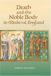 book Death and the Noble Body in Medieval England