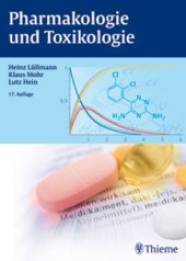 book Pharmakologie und Toxikologie: Arzneimittelwirkungen verstehen - Medikamente gezielt einsetzen 17. Auflage