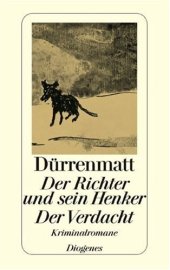 book Der Richter und sein Henker. Der Verdacht. Die zwei Kriminalromane um Kommissar Barlach.