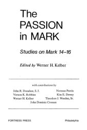 book The Passion in Mark: Studies on Mark 14-16