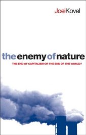 book The Enemy of Nature: The End of Capitalism or the End of the World?, Second Edition