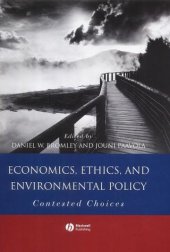 book Economics, Ethics, and Environmental Policy: Contested Choices