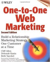 book One-to-One Web Marketing: Build a Relationship Marketing Strategy One Customer at a Time, Second Edition