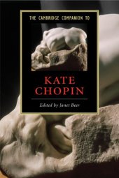 book The Cambridge Companion to Kate Chopin (Cambridge Companions to Literature)