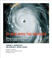 book At War with the Weather: Managing Large-Scale Risks in a New Era of Catastrophes