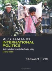 book Australia in International Politics: An Introduction to Australian Foreign Policy