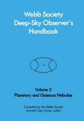 book Webb Society Deep-Sky Observer's Handbook, Vol. 2: Planetary and Gaseous Nebulae