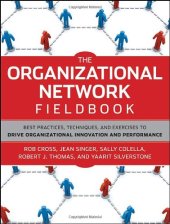 book The Organizational Network Fieldbook: Best Practices, Techniques and Exercises to Drive Organizational Innovation and Performance