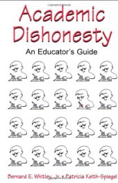 book Academic Dishonesty: An Educator's Guide