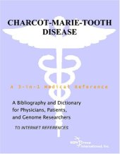 book Charcot-Marie-Tooth Disease - A Bibliography and Dictionary for Physicians, Patients, and Genome Researchers