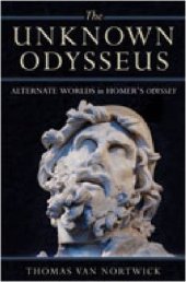 book The Unknown Odysseus: Alternate Worlds in Homer's Odyssey