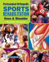 book Postsurgical Orthopedic Sports Rehabilitation: Knee & Shoulder