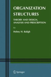 book Organization Structures: Theory and Design, Analysis and Prescription (Information and Organization Design Series)