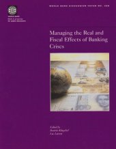 book Managing the Real and Fiscal Effects of Banking Crises (World Bank Discussion Paper)