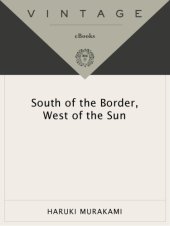 book South of the Border, West of the Sun: A Novel