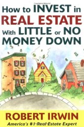 book How to Invest in Real Estate With Little or No Money Down