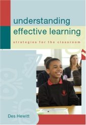 book Understanding Effective Learning : Strategies For The Classroom