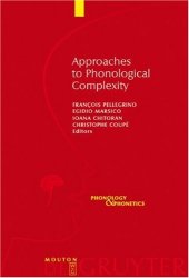 book Approaches to Phonological Complexity (Phonology and Phonetics)