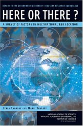 book Here or There?: A Survey of Factors in Multinational R&D Location -- Report to the Government-University-Industry Research Roundtable