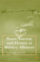 book Power, Interest, and Identity in Military Alliances