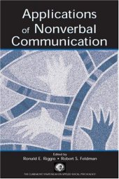 book Applications of Nonverbal Communication (Claremont Symposium on Applied Social Psychology)