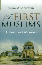 book The First Muslims: History and Memory