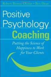 book Positive Psychology Coaching: Putting the Science of Happiness to Work for Your Clients